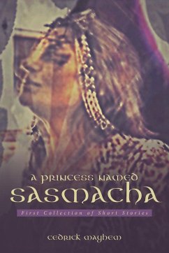 A PRINCESS NAMED SASMACHA - Mayhem, Cedrick