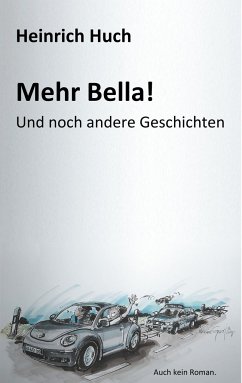 Mehr Bella! - Huch, Heinrich
