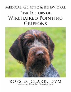 Medical, Genetic & Behavioral Risk Factors of Wirehaired Pointing Griffons