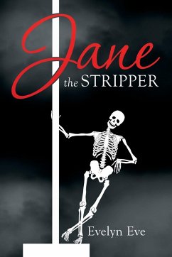 Jane the Stripper - Eve, Evelyn
