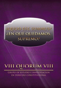 Quod Est, Summus? En Que Quedamos, Supremo? - Viii Quorum Viii