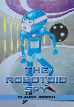 The Robotoid Spy - Joseph, Claude