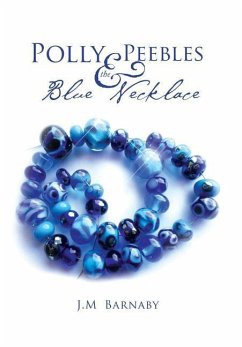 Polly Peebles and the Blue Necklace - Barnaby, J. M.