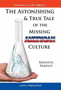 The Astonishing & True Tale of the Missing American Culture