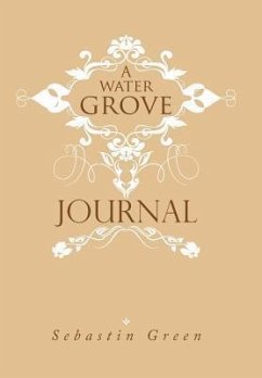 A Water Grove Journal - Green, Sebastin