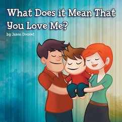 What Does it Mean That You Love Me? Cover What Does it Mean That You Love Me?