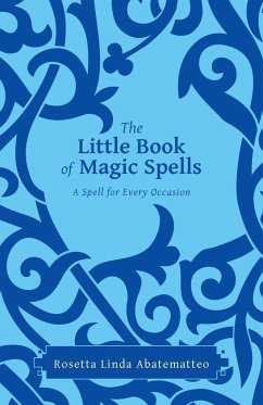 The Little Book of Magic Spells - Abatematteo, Rosetta Linda