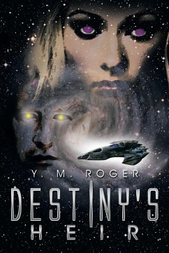 Destiny's Heir - Roger, Y. M.