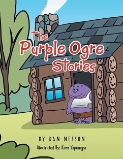 The Purple Ogre Stories - Nelson, Dan