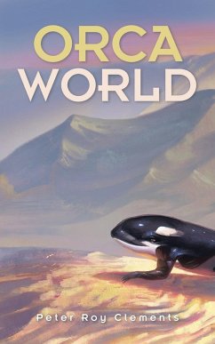 Orca World - Clements, Peter Roy
