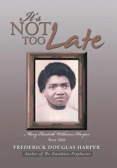 It's Not Too Late - Harper, Frederick Douglas