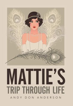 Mattie's Trip Through Life - Anderson, Andy Don