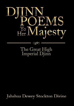 DJINN POEMS To Her Majesty - Stockton Divine, Jahshua Dewey