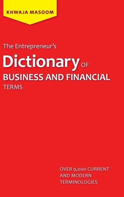 The Entrepreneur's Dictionary of Business and Financial Terms - Masoom, Khwaja