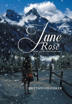 June Rose Book 2 of the Dark Month Series - Chandler, Brittany