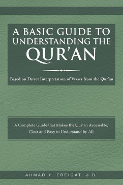 A Basic Guide to Understanding the Qur'an - Ereiqat J. D., Ahmad Y.