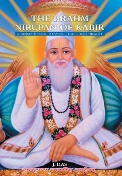 The Brahm Nirupan of Kabir - Das, J.