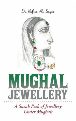 Mughal Jewellery - Sayed, Nafisa Ali