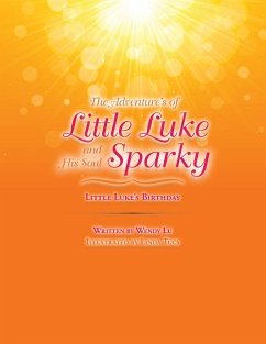 The Adventure's of Little Luke and His Soul Sparky - Wendy Lu
