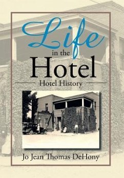 Life in the Hotel - Dehony, Jo Jean Thomas