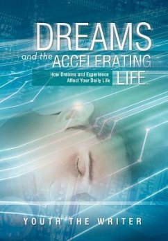 Dreams and the Accelerating Life - Writer, Youth The