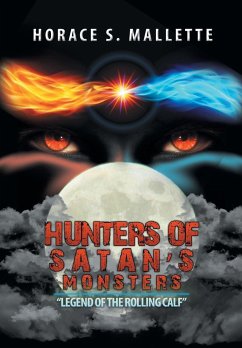 Hunters of Satan's Monsters - Mallette, Horace S.