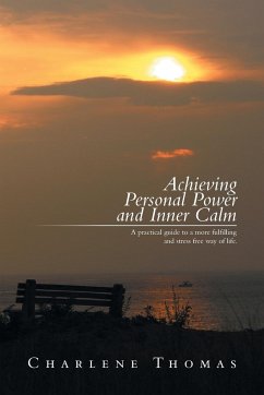 ACHIEVING PERSONAL POWER and INNER CALM - Thomas, Charlene