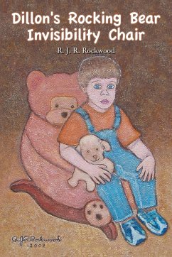 Dillon's Rocking Bear Invisibility Chair - Rockwood, R. J. R.