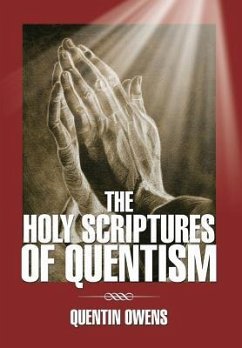 The Holy Scriptures of Quentism