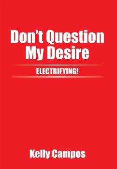 Don't Question My Desire