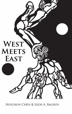 West Meets East - Chen, Huichun; Bagrov, Igor A.