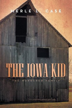 The Iowa Kid - Case, Merle L.