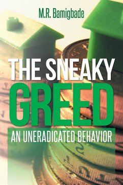 THE SNEAKY GREED - Bamigbade, M. R.