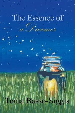 The Essence of a Dreamer - Basso-Siggia, Tonia