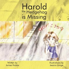 Harold the Hedgehog is Missing - Hobbs, James