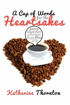 A Cup of Words for the Heartsakes - Thornton, Katherine