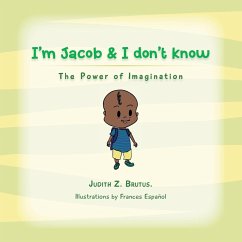 I'm Jacob & I don't Know - Brutus, Judith Z.
