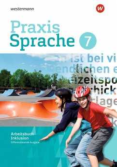 Praxis Sprache 7. Arbeitsbuch Individuelle Förderung - Inklusion. Differenzierende Ausgabe - Nussbaum, Regina;Sassen, Ursula