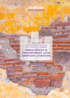 Urban Spaces in Contemporary Latin American Literature (eBook, PDF)
