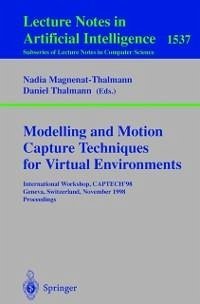 Modelling and Motion Capture Techniques for Virtual Environments (eBook, PDF)