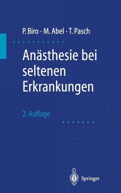 Anästhesie bei seltenen Erkrankungen (eBook, PDF) - Biro, Peter; Abel, Manfred; Pasch, Thomas