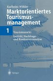 Marktorientiertes Tourismusmanagement 1 (eBook, PDF)