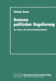 Grenzen politischer Regulierung (eBook, PDF)