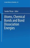 Atoms, Chemical Bonds and Bond Dissociation Energies (eBook, PDF)