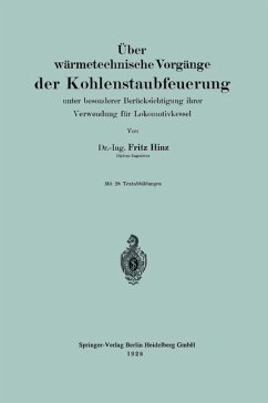 Über wärmetechnische Vorgänge der Kohlenstaubfeuerung (eBook, PDF) - Hinz, Fritz