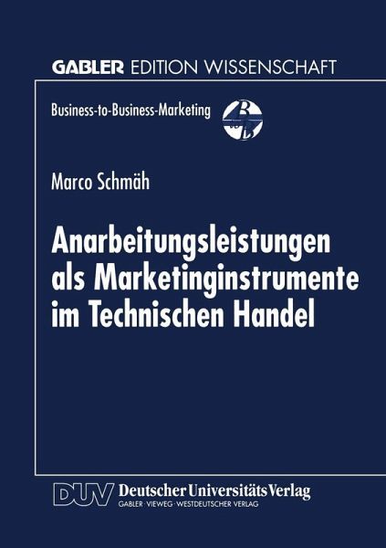 Anarbeitungsleistungen als Marketinginstrumente im Technischen Handel (eBook, PDF) Anarbeitungsleistungen als Marketinginstrumente im Technischen Handel (eBook, PDF)
