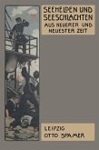 Seehelden und Seeschlachten in neuerer und neuester Zeit (eBook, PDF)