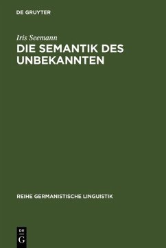 Die Semantik des Unbekannten (eBook, PDF) - Seemann, Iris