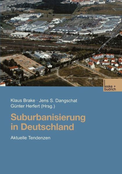 Suburbanisierung in Deutschland (eBook, PDF) Suburbanisierung in Deutschland (eBook, PDF)