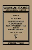 Metallmodelle, Gipsmodelle und Modellplatten für die Maschinenformerei (eBook, PDF)